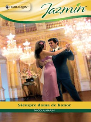 cover image of Siempre dama de honor